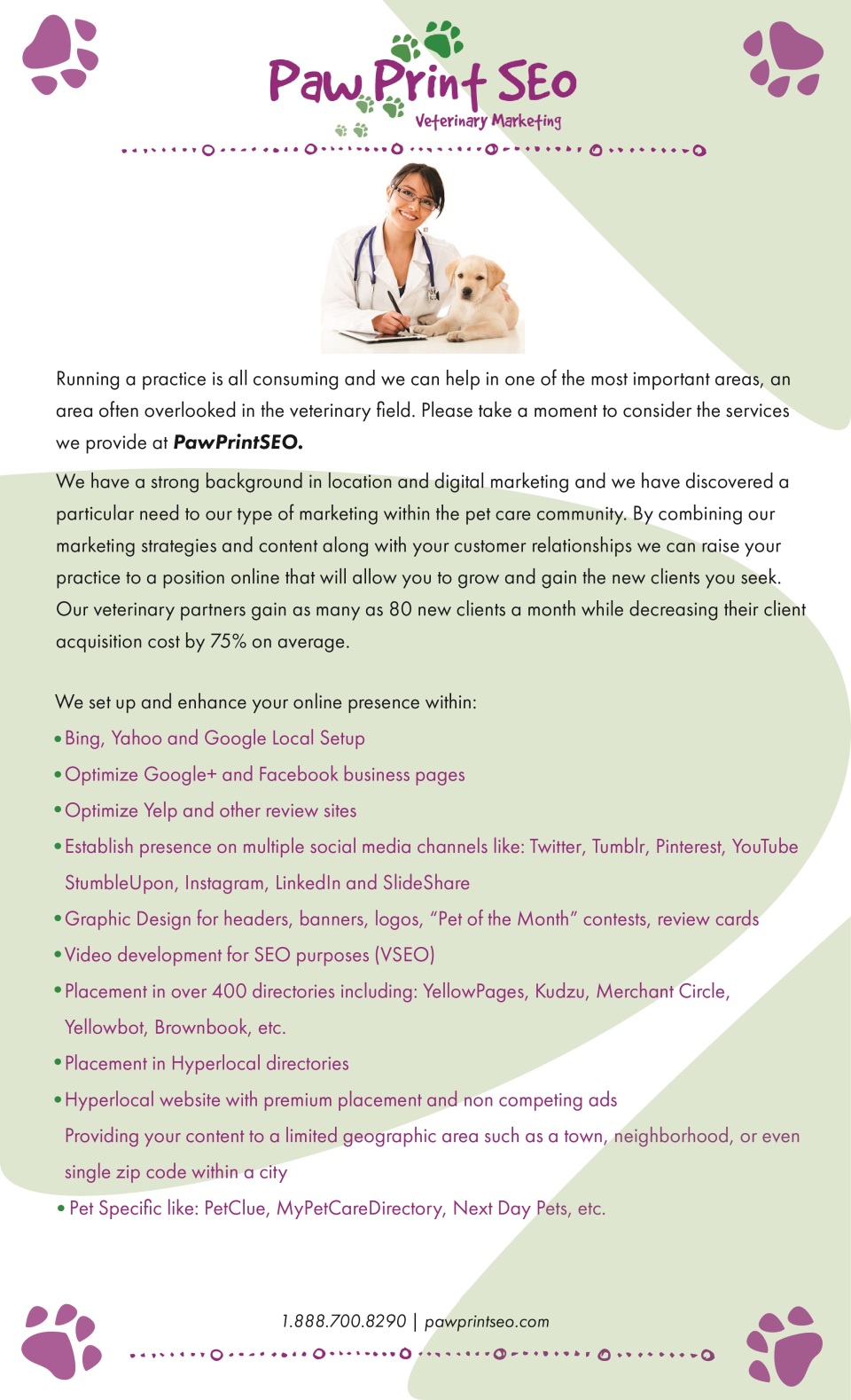 For as low as $250 a month PawPrintSEO will give you digital marketing done right with results!